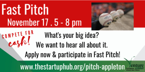 Information about the Fast Pitch event www.thestartuphub.org/pitch-appleton